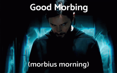 A GIF of Morbius morbing. The caption says 'Good Morbing (Morbius Morning)